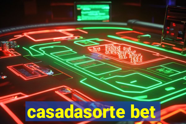 casadasorte bet